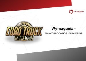 euro truck simulator 2 wymagania