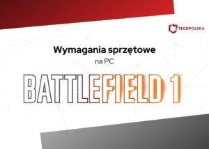 battlefield 1 wymagania
