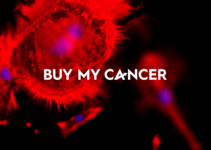 buy my cancer