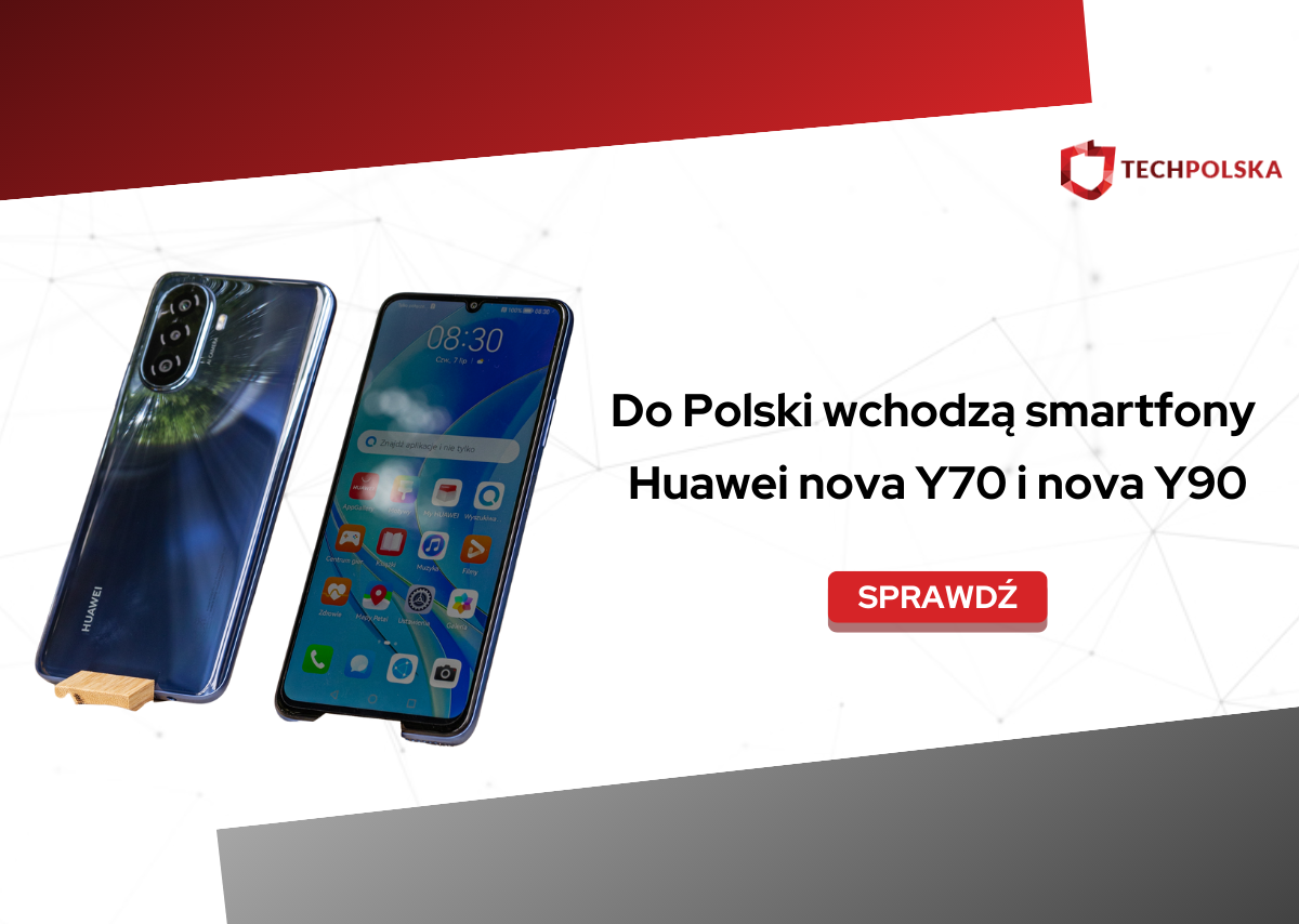 Do Polski wchodzą smartfony Huawei nova Y70 i nova Y90