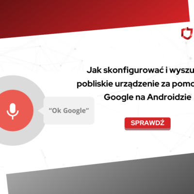 Jak skonfigurować i wyszukać pobliskie urządzenie za pomocą Ok Google na Androidzie
