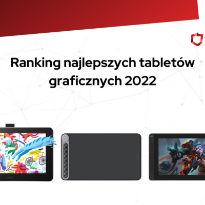 Ranking najlepszych tabletów graficznych 2022