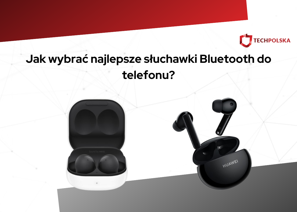 Jak wybrać najlepsze słuchawki Bluetooth do telefonu?
