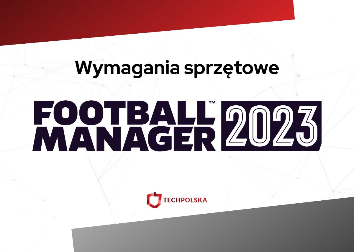 football manager 2023 wymagania