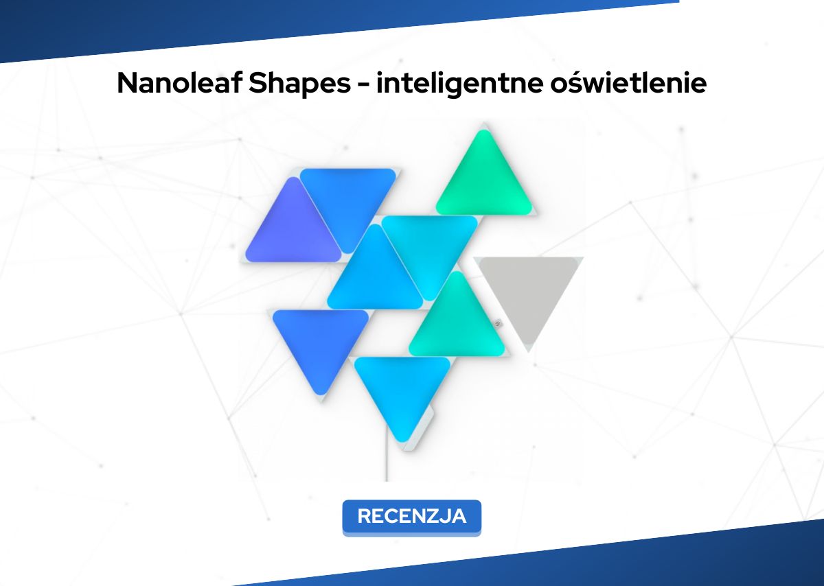 recenzja nanoleaf shapes