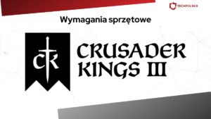 crusader kings 3 wymagania