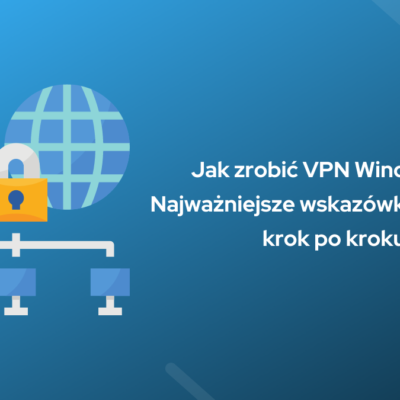 Jak zrobić VPN Windows 7