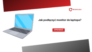 jak podlączyc monitor do laptopa