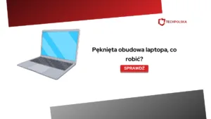 Pęknięta obudowa laptopa, co robić?