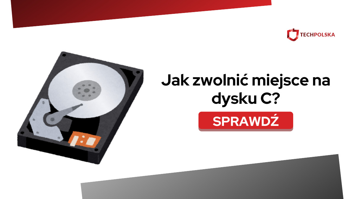 Jak zwolnić miejsce na dysku C