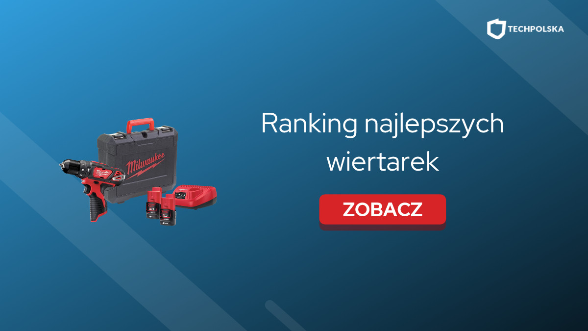 Ranking najlepszych wiertarek